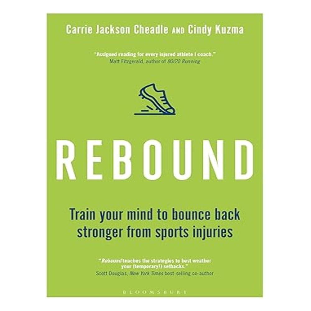 Rebound: Train Your Mind to Bounce Back Stronger from Sports Injuries