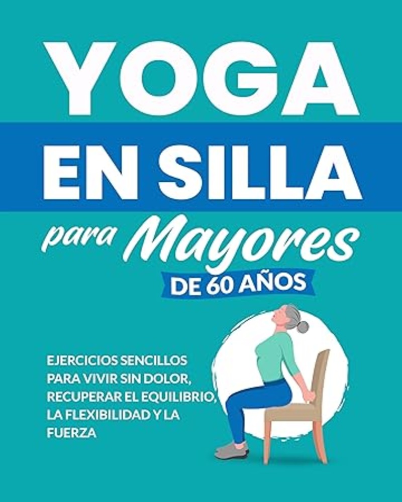 Yoga en silla para mayores de 60 años